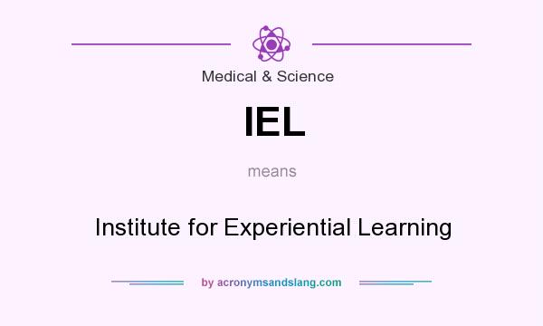 What does IEL mean? It stands for Institute for Experiential Learning