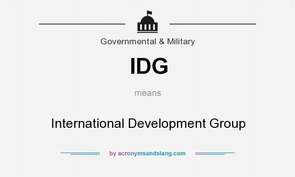 What does IDG mean? It stands for International Development Group