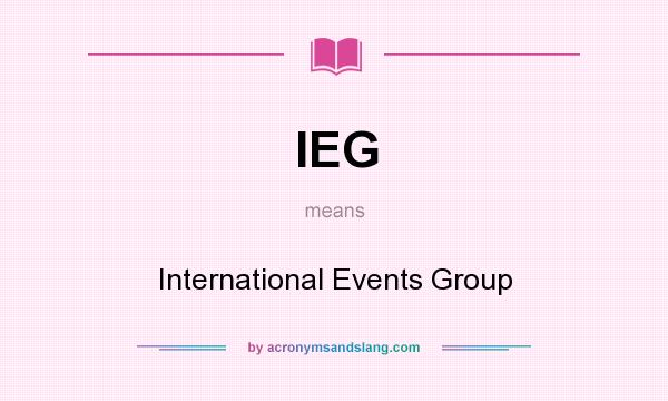 What does IEG mean? It stands for International Events Group