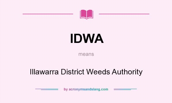 What does IDWA mean? It stands for Illawarra District Weeds Authority