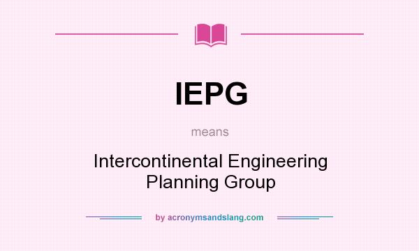 What does IEPG mean? It stands for Intercontinental Engineering Planning Group