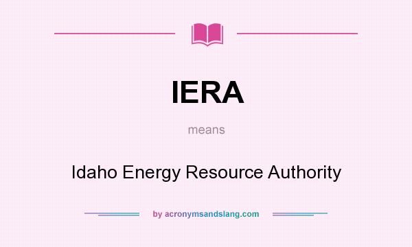 What does IERA mean? It stands for Idaho Energy Resource Authority
