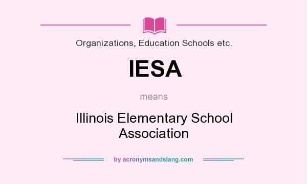 What does IESA mean? It stands for Illinois Elementary School Association