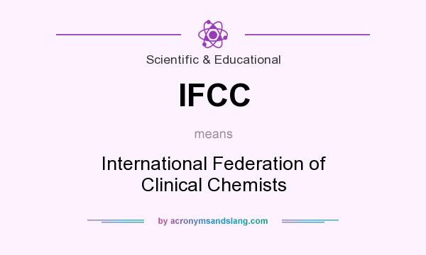 What does IFCC mean? It stands for International Federation of Clinical Chemists