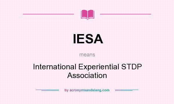 What does IESA mean? It stands for International Experiential STDP Association