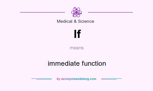 What does If mean? It stands for immediate function