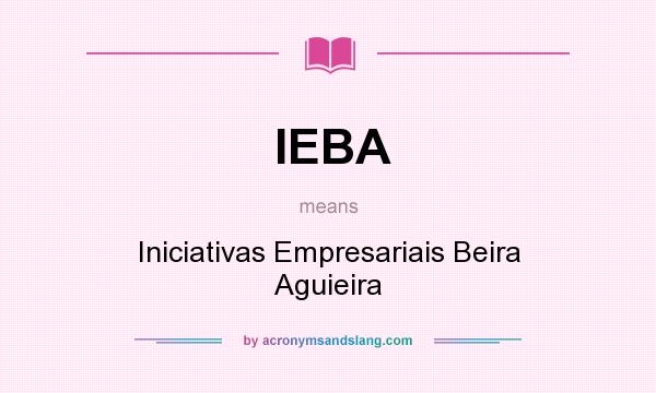 What does IEBA mean? It stands for Iniciativas Empresariais Beira Aguieira