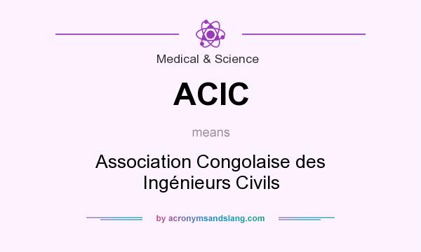 What does ACIC mean? It stands for Association Congolaise des Ingénieurs Civils