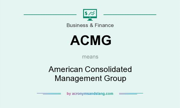 What does ACMG mean? It stands for American Consolidated Management Group