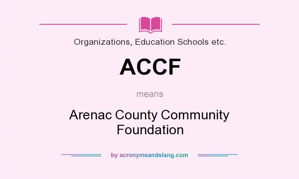 What does ACCF mean? It stands for Arenac County Community Foundation
