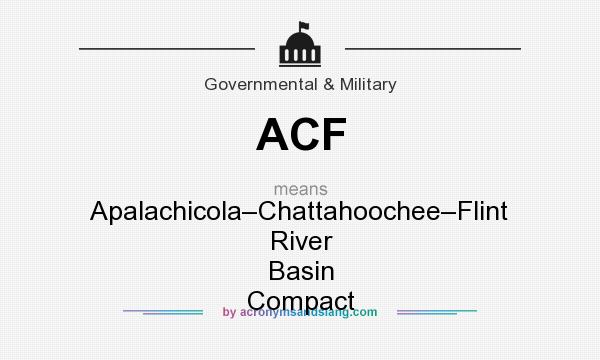 What does ACF mean? It stands for Apalachicola–Chattahoochee–Flint River Basin Compact