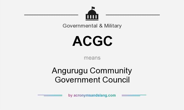 What does ACGC mean? It stands for Angurugu Community Government Council