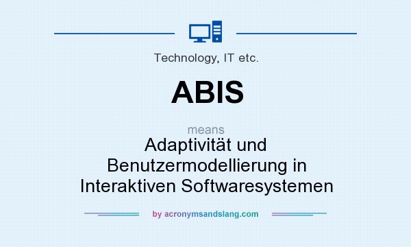 What does ABIS mean? It stands for Adaptivität und Benutzermodellierung in Interaktiven Softwaresystemen