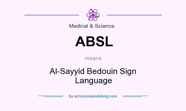 What does ABSL mean? It stands for Al-Sayyid Bedouin Sign Language