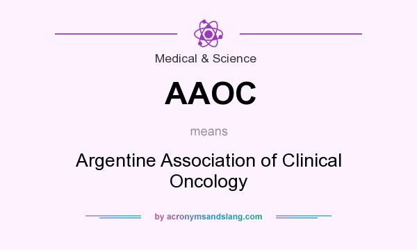 What does AAOC mean? It stands for Argentine Association of Clinical Oncology