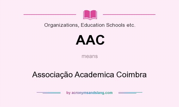 What does AAC mean? It stands for Associação Academica Coimbra