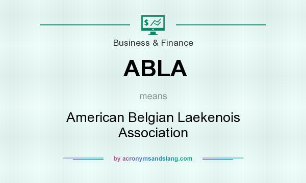 What does ABLA mean? It stands for American Belgian Laekenois Association