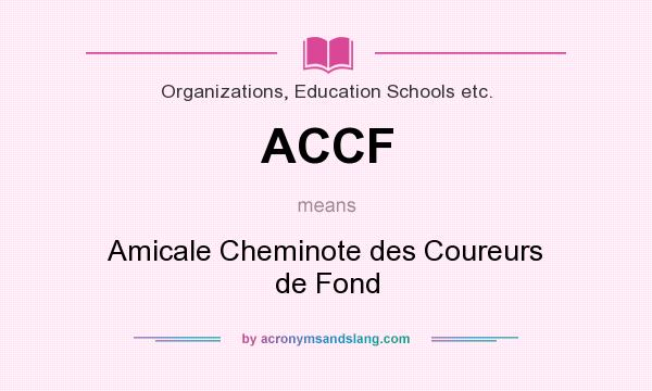 What does ACCF mean? It stands for Amicale Cheminote des Coureurs de Fond
