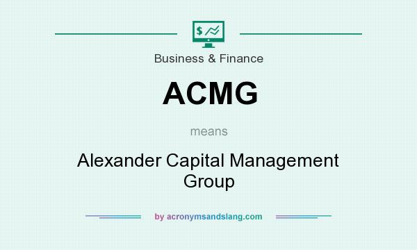 What does ACMG mean? It stands for Alexander Capital Management Group