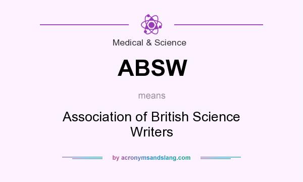 What does ABSW mean? It stands for Association of British Science Writers
