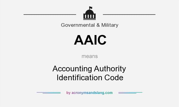 What does AAIC mean? It stands for Accounting Authority Identification Code