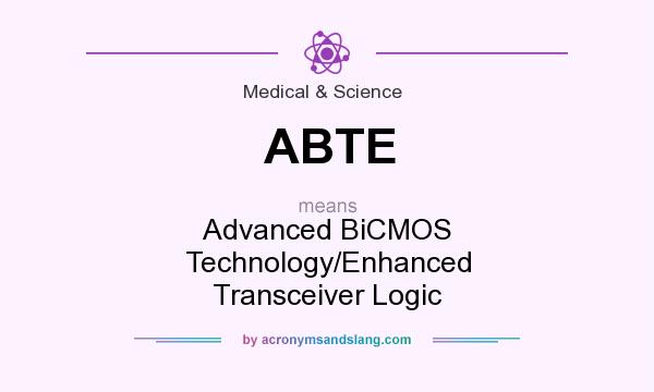 What does ABTE mean? It stands for Advanced BiCMOS Technology/Enhanced Transceiver Logic