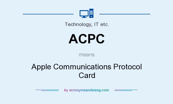 What does ACPC mean? It stands for Apple Communications Protocol Card