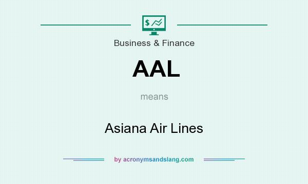 What does AAL mean? It stands for Asiana Air Lines