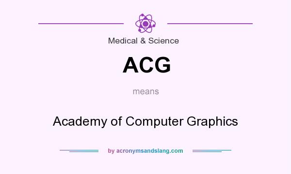 What does ACG mean? It stands for Academy of Computer Graphics