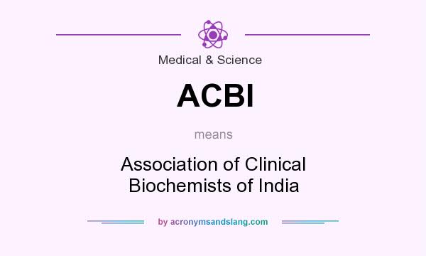 What does ACBI mean? It stands for Association of Clinical Biochemists of India
