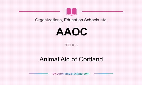 What does AAOC mean? It stands for Animal Aid of Cortland