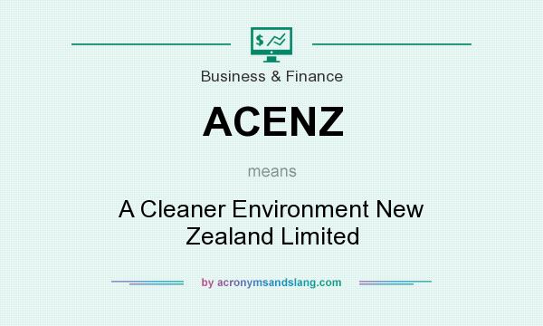 What does ACENZ mean? It stands for A Cleaner Environment New Zealand Limited
