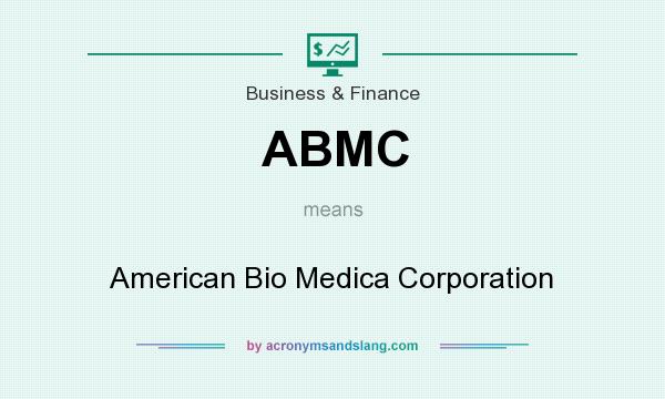 What does ABMC mean? It stands for American Bio Medica Corporation