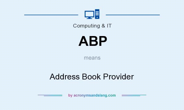 What does ABP mean? It stands for Address Book Provider
