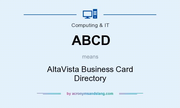 What does ABCD mean? It stands for AltaVista Business Card Directory