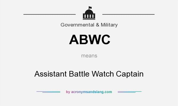 What does ABWC mean? It stands for Assistant Battle Watch Captain