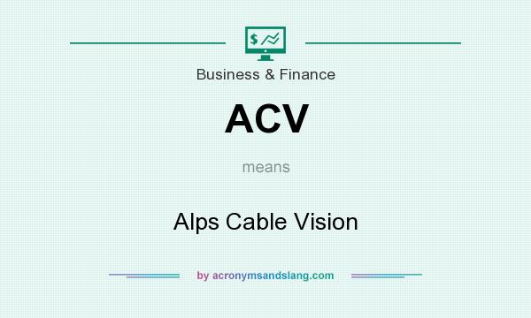 What does ACV mean? It stands for Alps Cable Vision