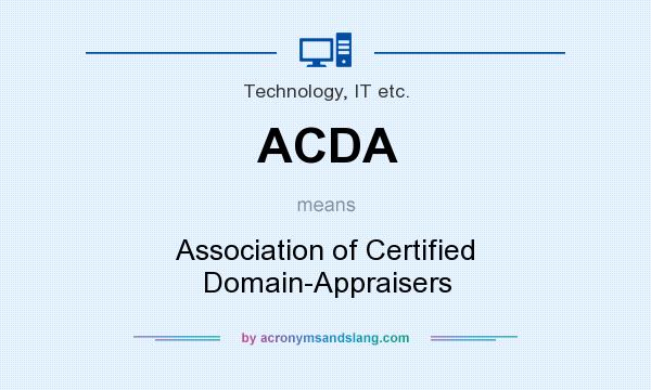 What does ACDA mean? It stands for Association of Certified Domain-Appraisers