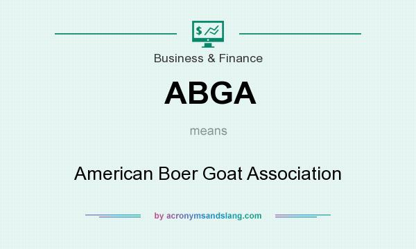 What does ABGA mean? It stands for American Boer Goat Association