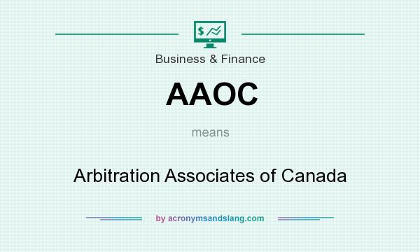 What does AAOC mean? It stands for Arbitration Associates of Canada