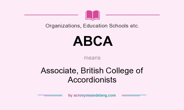 What does ABCA mean? It stands for Associate, British College of Accordionists