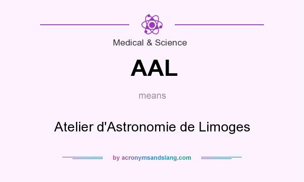 What does AAL mean? It stands for Atelier d`Astronomie de Limoges