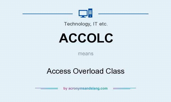 What does ACCOLC mean? It stands for Access Overload Class