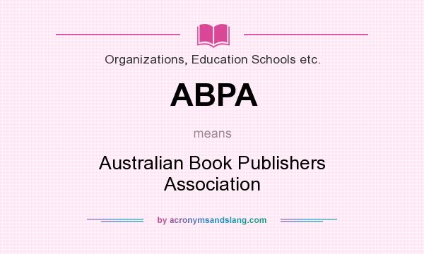 What does ABPA mean? It stands for Australian Book Publishers Association