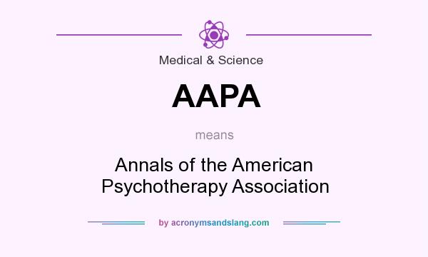 What does AAPA mean? It stands for Annals of the American Psychotherapy Association
