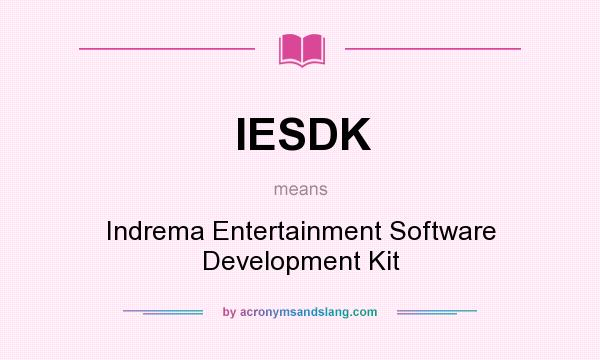 What does IESDK mean? It stands for Indrema Entertainment Software Development Kit