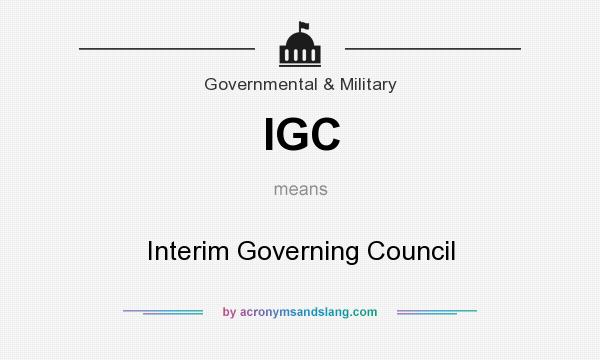 What does IGC mean? It stands for Interim Governing Council