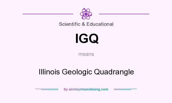 What does IGQ mean? It stands for Illinois Geologic Quadrangle