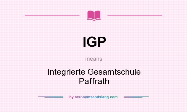 What does IGP mean? It stands for Integrierte Gesamtschule Paffrath