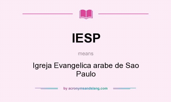What does IESP mean? It stands for Igreja Evangelica arabe de Sao Paulo